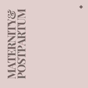 MATERNITY & POSTPARTUM